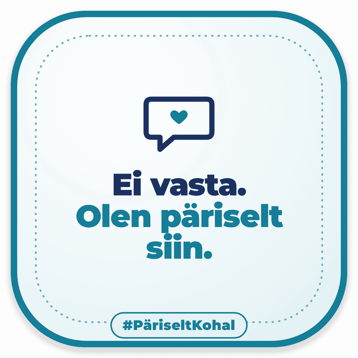 Ei vasta. Olen päriselt siin.