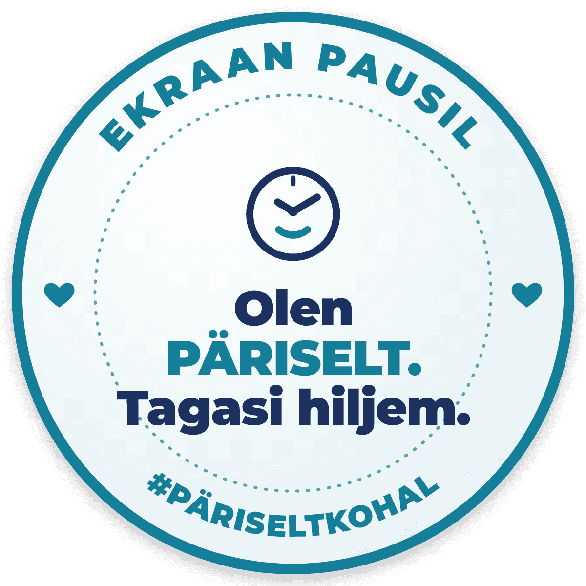 Olen PÄRISELT. Tagasi hiljem.