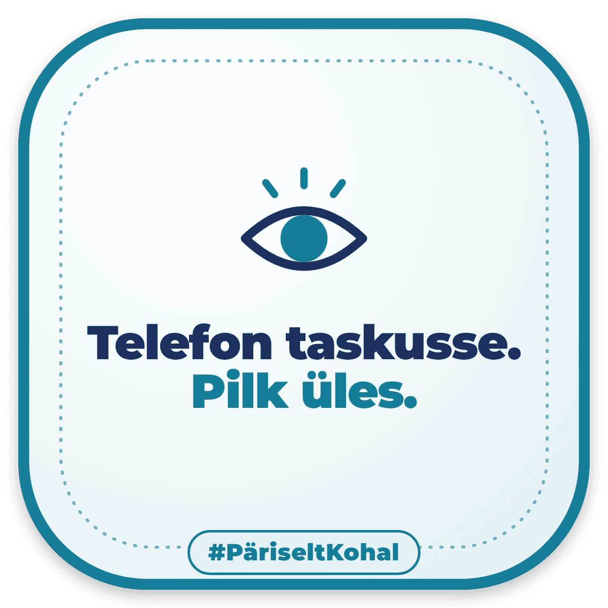 Telefon taskusse. Pilk üles.