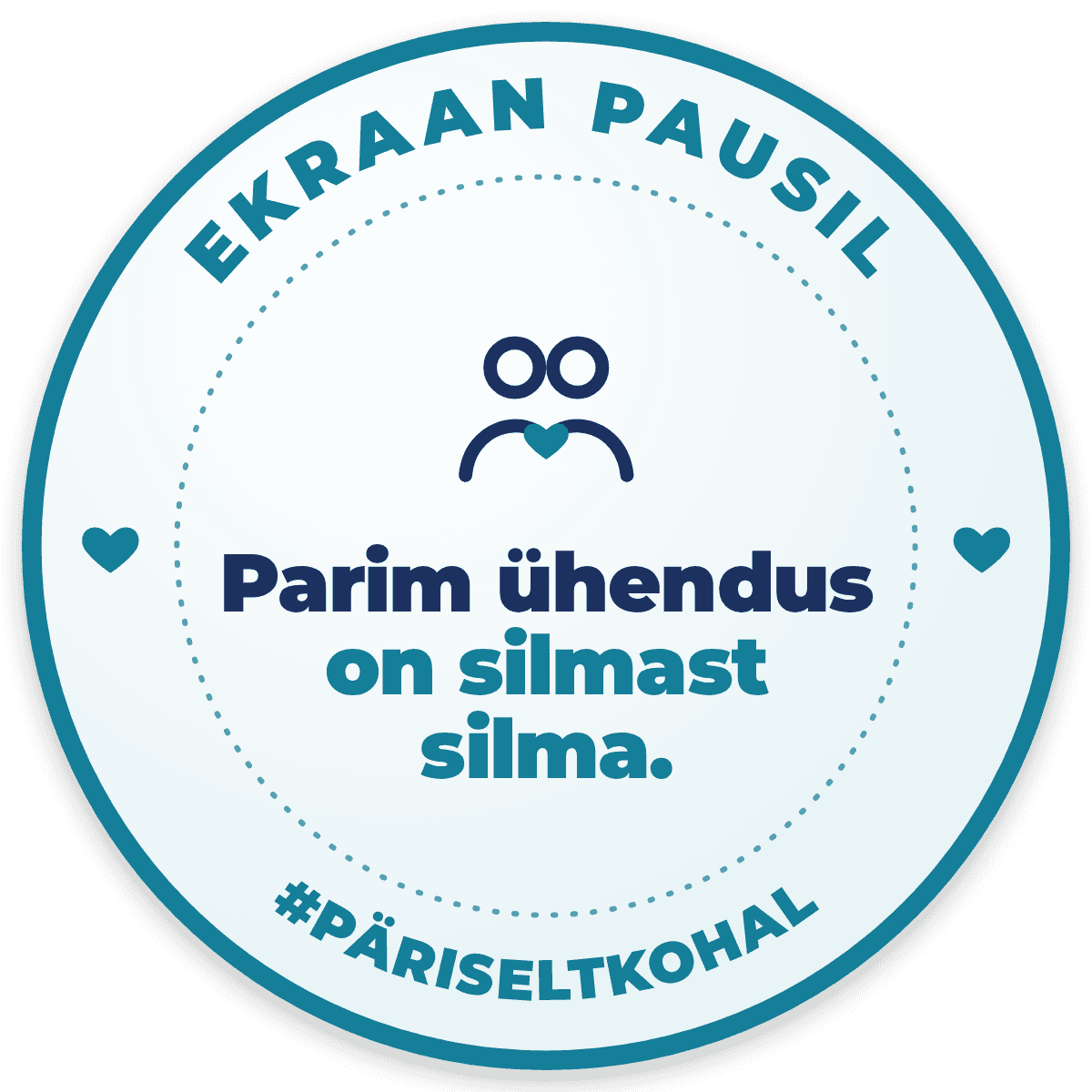Parim ühendus on silmast silma.